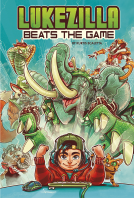 book cover for Lukezilla Beats the Game