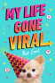 Cover Image: My Life Gone Viral