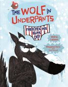 book cover for The Wolf in Underpants Freezes His Buns Off
