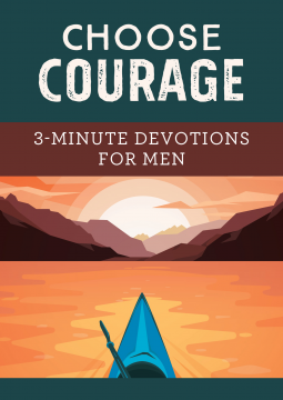 book cover for Choose Courage: 3-Minute Devotions for Men