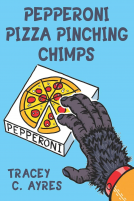 book cover for Pepperoni Pizza Pinching Chimps