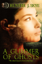 Cover Image: A Glimmer of Ghosts