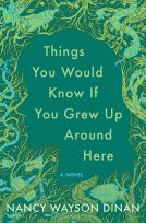 book cover for Things You Would Know if You Grew Up Around Here
