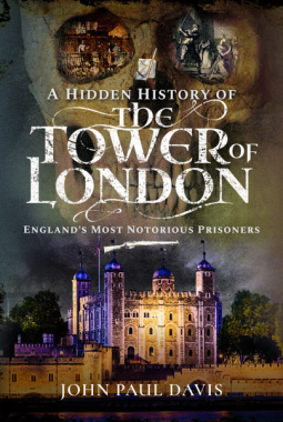book cover for A Hidden History of the Tower of London