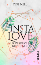 Buchcover für Insta Love - Nur perfekt ist gut genug