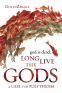Cover Image: God Is Dead, Long Live the Gods