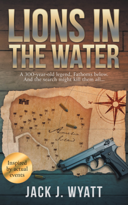 book cover for Lions in the Water: A 300-year-old legend. Fathoms below. And the search might kill them all.