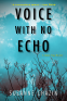 Cover Image: Voice with No Echo