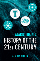 book cover for Alaric Thain's History of the 21st Century