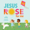 Cover Image: Jesus Rose for Me
