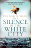Cover Image: The Silence of the White City