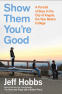 Cover Image: Show Them You're Good