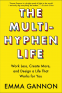 Cover Image: The Multi-Hyphen Life
