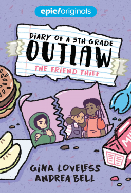 book cover for The Friend Thief (Diary of a 5th Grade Outlaw Book 2)