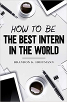 book cover for How to Be the Best Intern in the World