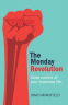 Cover Image: The Monday Revolution