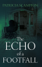 Cover Image: The Echo of a Footfall