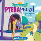book cover for Pterapunzel (Once Before Time Book 3)