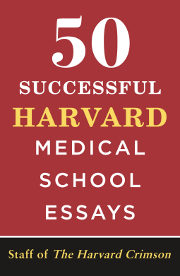 book cover for 50 Successful Harvard Medical School Essays