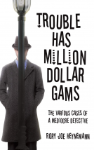 book cover for Trouble Has Million Dollar Gams