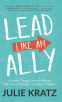 Cover Image: Lead Like an Ally