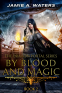 Cover Image: By Blood and Magic