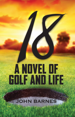 book cover for 18: A novel of Golf and Life