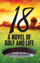 book cover for 18: A novel of Golf and Life