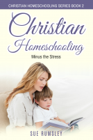 book cover for Christian Homeschooling Minus the Stress