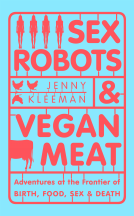 book cover for Sex Robots & Vegan Meat