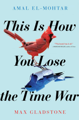 book cover for This Is How You Lose the Time War