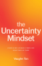 Cover Image: The Uncertainty Mindset