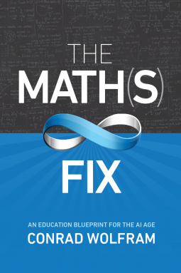 book cover for The Math(s) Fix: An Education Blueprint for the AI Age