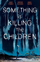 book cover for Something is Killing the Children Vol. 1