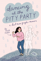 book cover for Dancing at the Pity Party