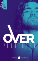 Couverture du livre pour Over Protected - Tome 1