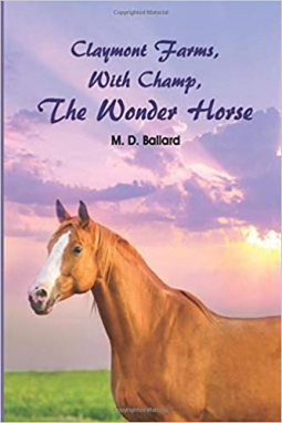 book cover for Claymont Farms, With Champ, The Wonder Horse