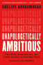 Cover Image: Unapologetically Ambitious