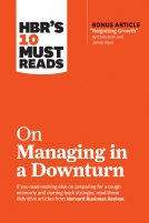 book cover for HBR's 10 Must Reads on Managing in a Downturn (with bonus article 