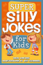 Cover Image: Super Silly Jokes for Kids