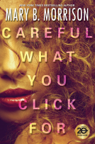 book cover for Careful What You Click For