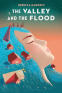 Cover Image: The Valley and the Flood