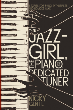 book cover for The Jazz-Girl, the Piano, and the Dedicated Tuner