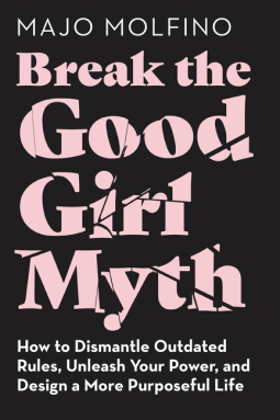 book cover for Break the Good Girl Myth