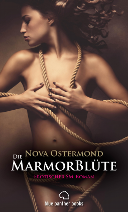 Buchcover für Die MarmorBlüte | Erotischer SM-Roman [1496]