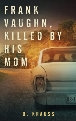 book cover for Frank Vaughn, Killed by His Mom