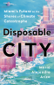 Cover Image: Disposable City
