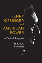 book cover for Henry Kissinger and American Power