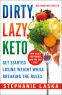 Cover Image: DIRTY, LAZY, KETO (Revised and Expanded)