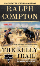 book cover for Ralph Compton The Kelly Trail